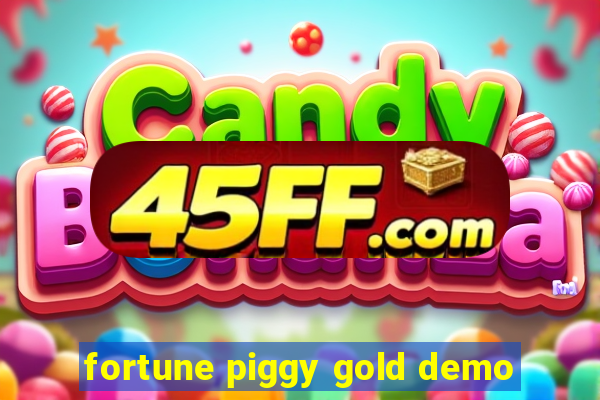 fortune piggy gold demo